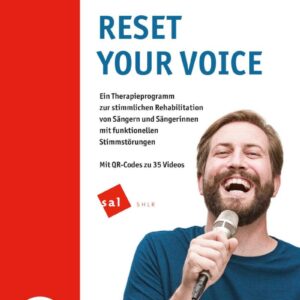 Reset Your Voice, Oliver Frischknecht, Ein Therapieprogramm zur stimmlichen Rehabilitation von Sängern und Sängerinnen mit funktionellen Stimmstörungen, Mit QR-Codes zu 35 Videos, sal SHLR (Buch cover)